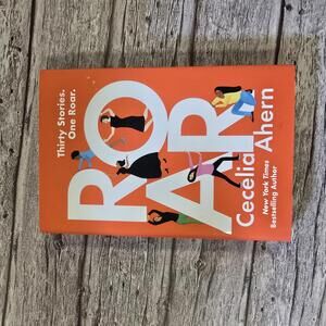 Roar by Cecelia Ahern - A Bold Collection of Women's Stories